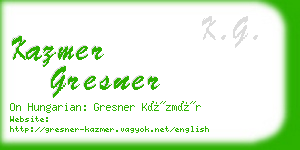 kazmer gresner business card